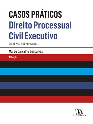 cover image of Direito Processual Civil Executivo- Casos Práticos Resolvidos à Luz do Novo Código de Processo Civil